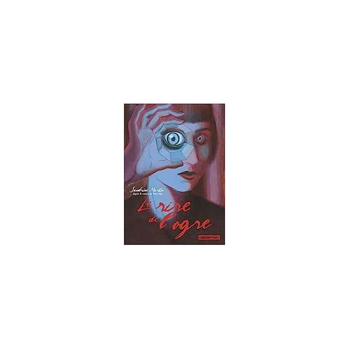 Le rire de l'ogre - Sandrine Martin